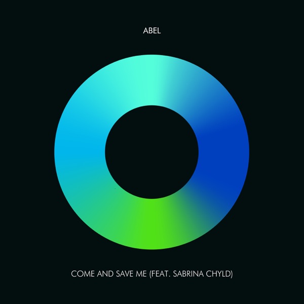 Come and Save Me (feat. Sabrina Chyld) - Single