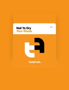 收听 Nail Ya Dry、观看音乐视频、阅读小传、查看巡演日期等 ！