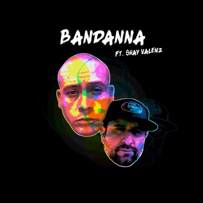 Bandanna (feat. Shay Valenz) - Single