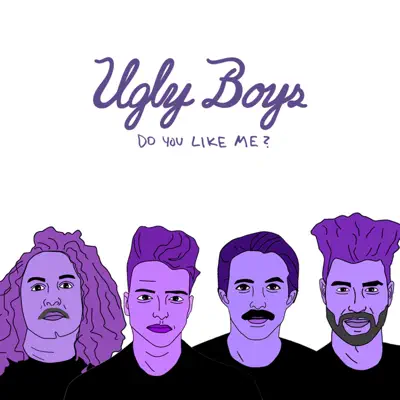 Listen to Do You Like Me? - EP by Ugly Boys