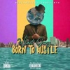 Born to Hustle - Single