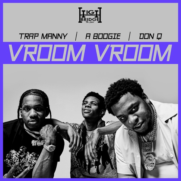 Vroom Vroom - Single - A Boogie wit da Hoodie, Don Q & Trap Manny