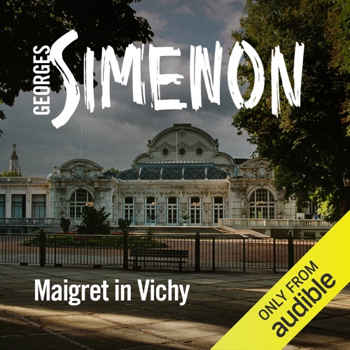 Maigret in Vichy (Unabridged) cover