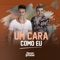 Um Cara Como Eu - Renan e Rafael lyrics