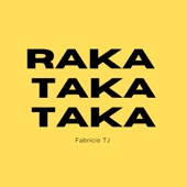 Raka Taka Taka artwork