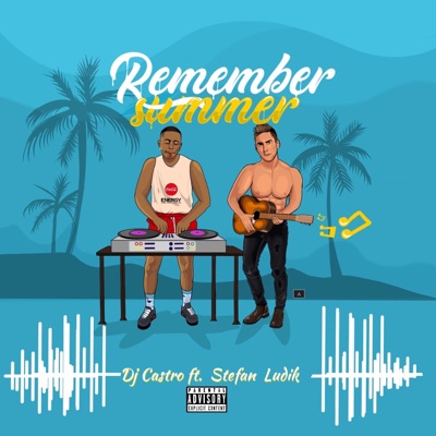 Remember Summer (feat. Stefan Ludik) - Single