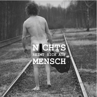 Nichts reimt sich auf Mensch