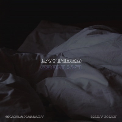 layinbed (feat. Kody Okay) - Single