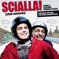 Scialla! (Stai Sereno) (Original Motion Picture Soundtrack) - Amir Issaa & The Ceasars