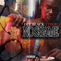 No Shame - Single - Deeblack1Thou