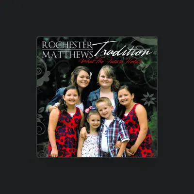 Listen to Rochester/Matthews Tradition, watch music videos, read bio, see tour dates & more!