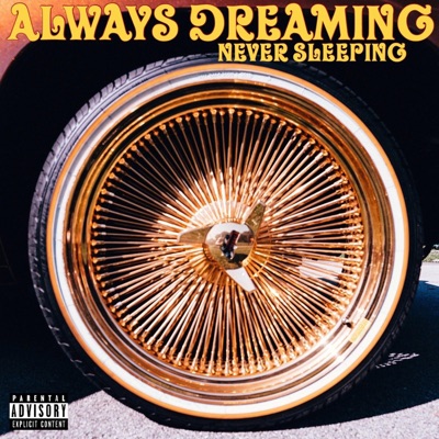 Always Dreaming, Never Sleeping - EP