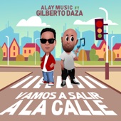 Vamos A Salir A La Calle (feat. Gilberto Daza) artwork