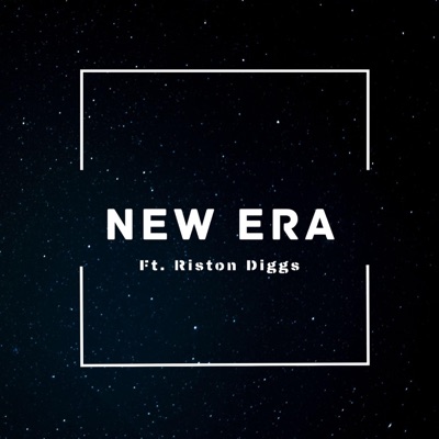 New Era (feat. Riston Diggs) - Single