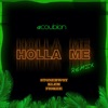 Holla Me (Remix) [feat. Stonebwoy, klem & Fiokee] - Single