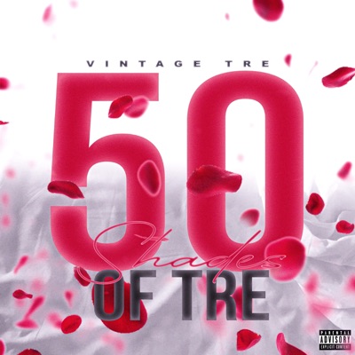Fifty Shades of Tre - EP