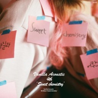 4th Album 'Sweet Chemistry' - Vanilla Acoustic