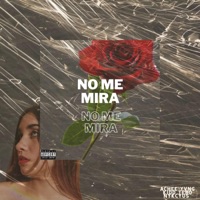 No Me Mira (feat. Achee & Kidd Tebo) - Single - Nykcyus