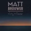 Matt Brouwer - Love Can Find a Way (feat. JJ Heller)
