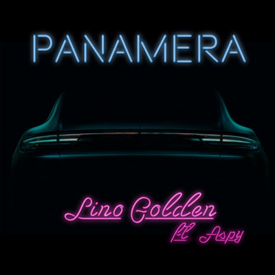 Panamera - Lino Golden Feat. Aspy | Shazam