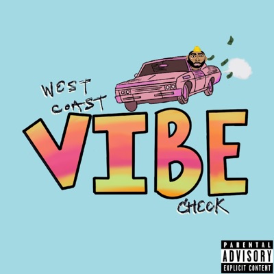 West Coast Vibe Check (feat. Iwantmo, Tofu Jack, Calioto & G.C. Martin) - Single