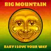 Baby I Love Your Way
