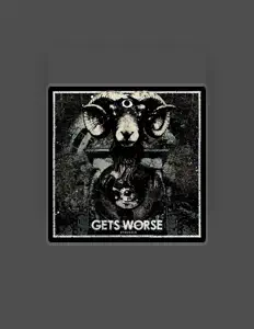 Listen to Gets Worse, watch music videos, read bio, see tour dates & more!