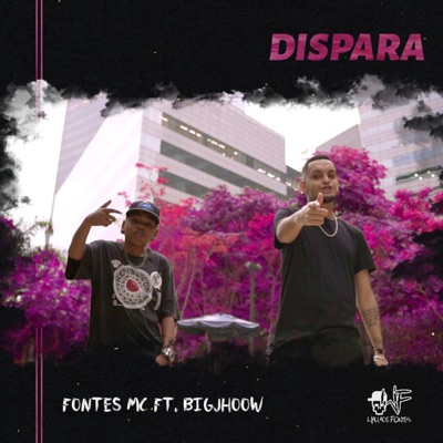 Dispara (feat. BigJhoow) - Single