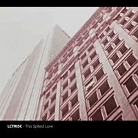This Spiked Love - Single - LCTRISC