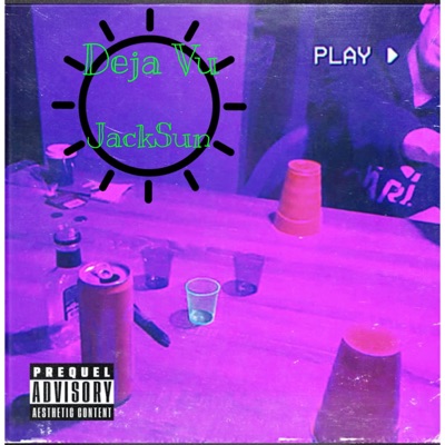 Deja Vu (feat. JackSun) - Single