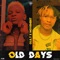 Old Days (with Movement) - Olat lyrics