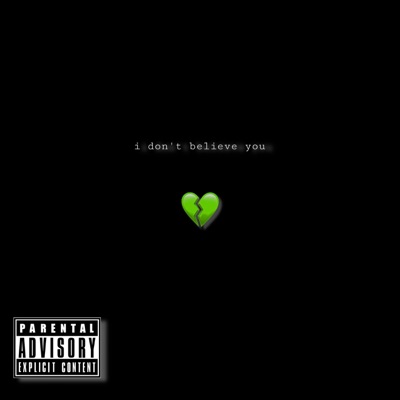 I Don't Believe You - Single