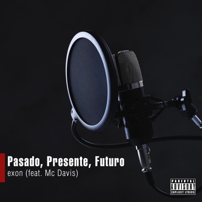 Pasado,Presente,Futuro (feat. McDavis) - Single