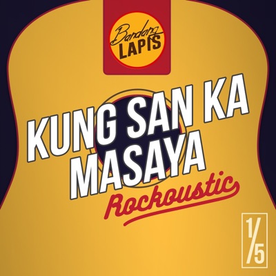 Kung San Ka Masaya - Rockoustic Live 1 / 5 - Single