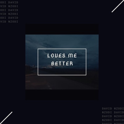 Loves Me Better - Single