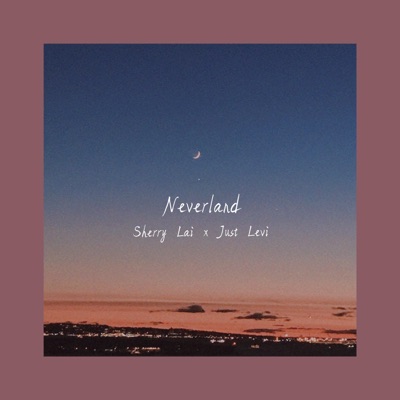 Neverland (feat. Just Levi) - Single