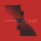 Legends Are Made - Sam Tinnesz song art