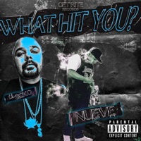 What Hit You ? (feat. Lil Sicko) - Single - Nueve
