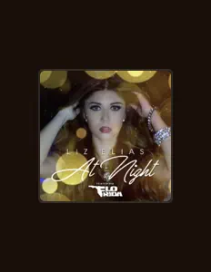 Ascolta Liz Elias, guarda video musicali, leggi la biografia, vedi le date del tour & altro!