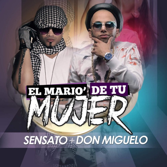 Cover artwork for El Mario' de Tu Mujer (feat. Sensato)
