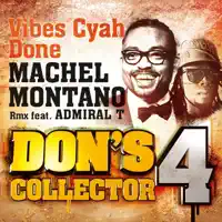 Vibes Cyah Done — Machel Montano