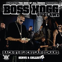 Back By Blockular Demand (Serve & Collect II) - Slim Thug Presents Boss Hogg Outlawz