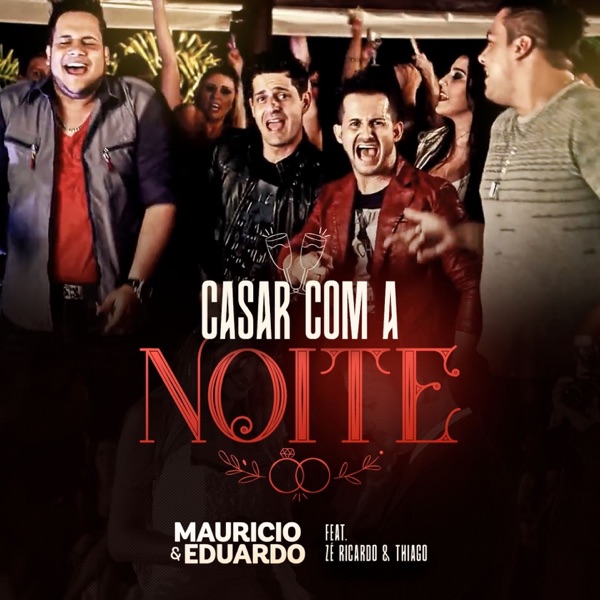 Casar Com a Noite (feat. Zé Ricardo & Thiago) [Ao Vivo]