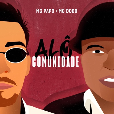 Alo Comunidade (feat. Mc Dodo) - Single