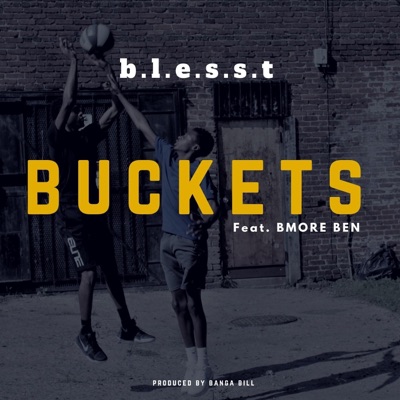 Buckets (feat. Bmore Ben) - Single