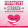 SELBSTWERT STÄRKEN - Victoria Lakefield