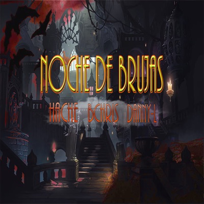 Noche de Brujas (feat. B Chris & Danny L.) - Single