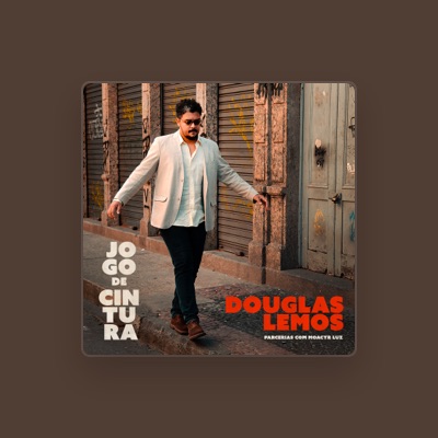 Listen to Douglas Lemos, watch music videos, read bio, see tour dates & more!