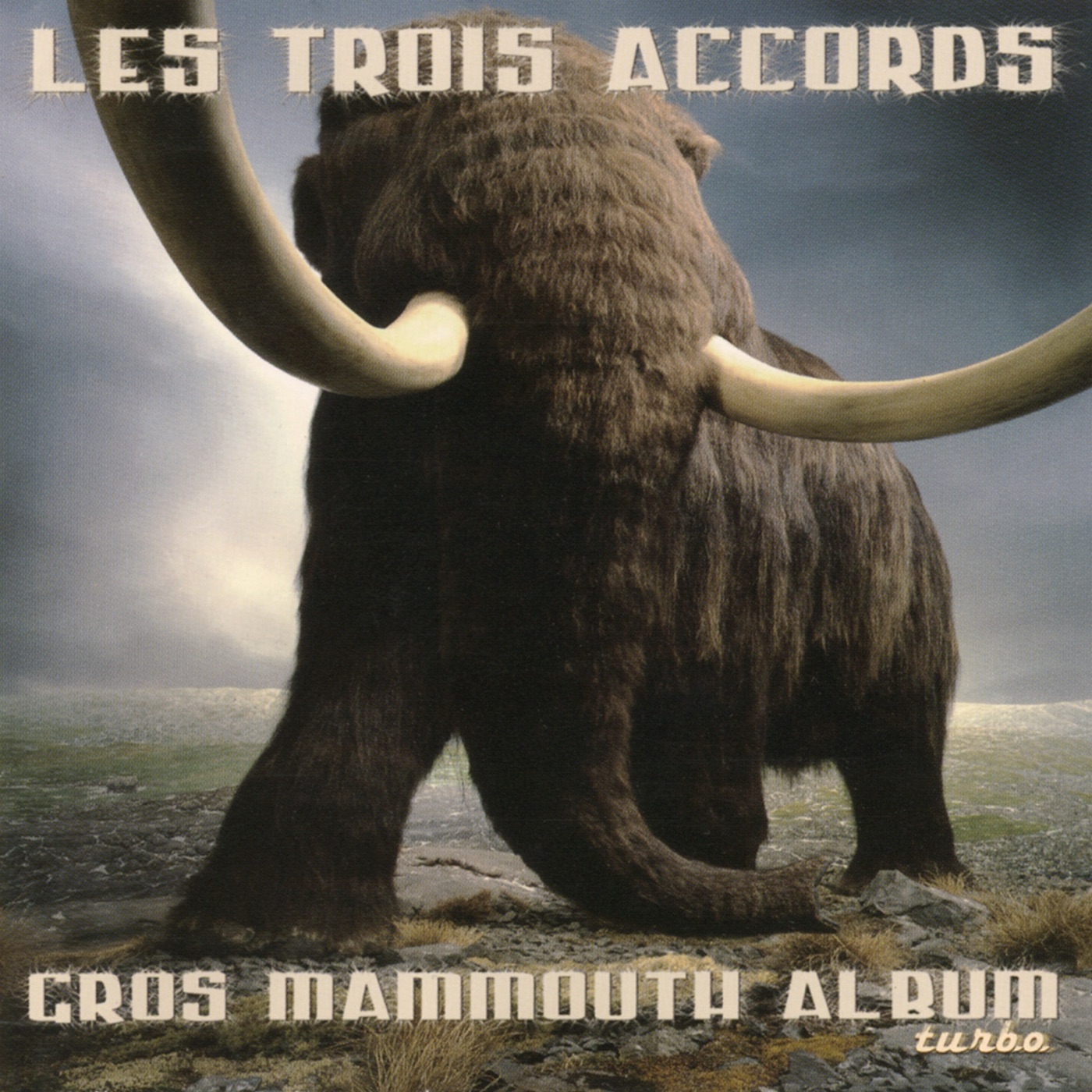 Gros mammouth album turbo by Les Trois Accords