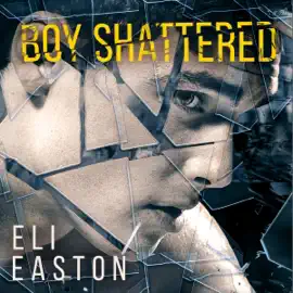 Boy Shattered (Unabridged)